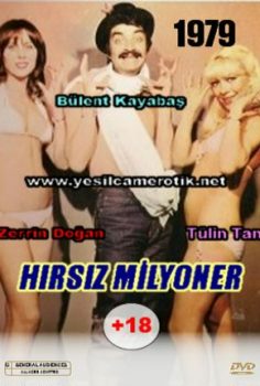 Hırsız Milyoner – Zerrin Doğan ile Tülin Tan yeşilçam +18 sinema izle