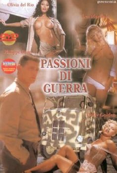 Passioni di Guerra erotik film izle