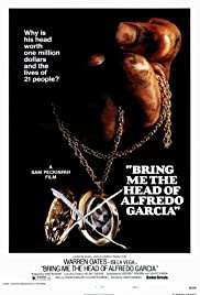 Bana onun kellesini getirin / Bring Me the Head of Alfredo Garcia HD izle