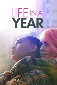 Life in a Year (2020) Türkçe izle