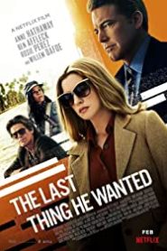 The Last Thing He Wanted – Türkçe Dublaj İzle