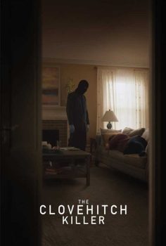 Ölüm Düğümü – The Clovehitch Killer izle