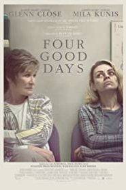 Four Good Days – alt yazılı izle