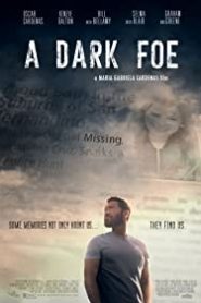 A Dark Foe – alt yazılı izle