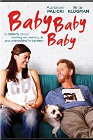 Baby, Baby, Baby izle