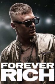 Forever Rich izle