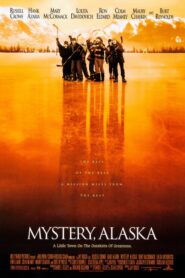 Alaska Fedaileri / Mystery, Alaska izle